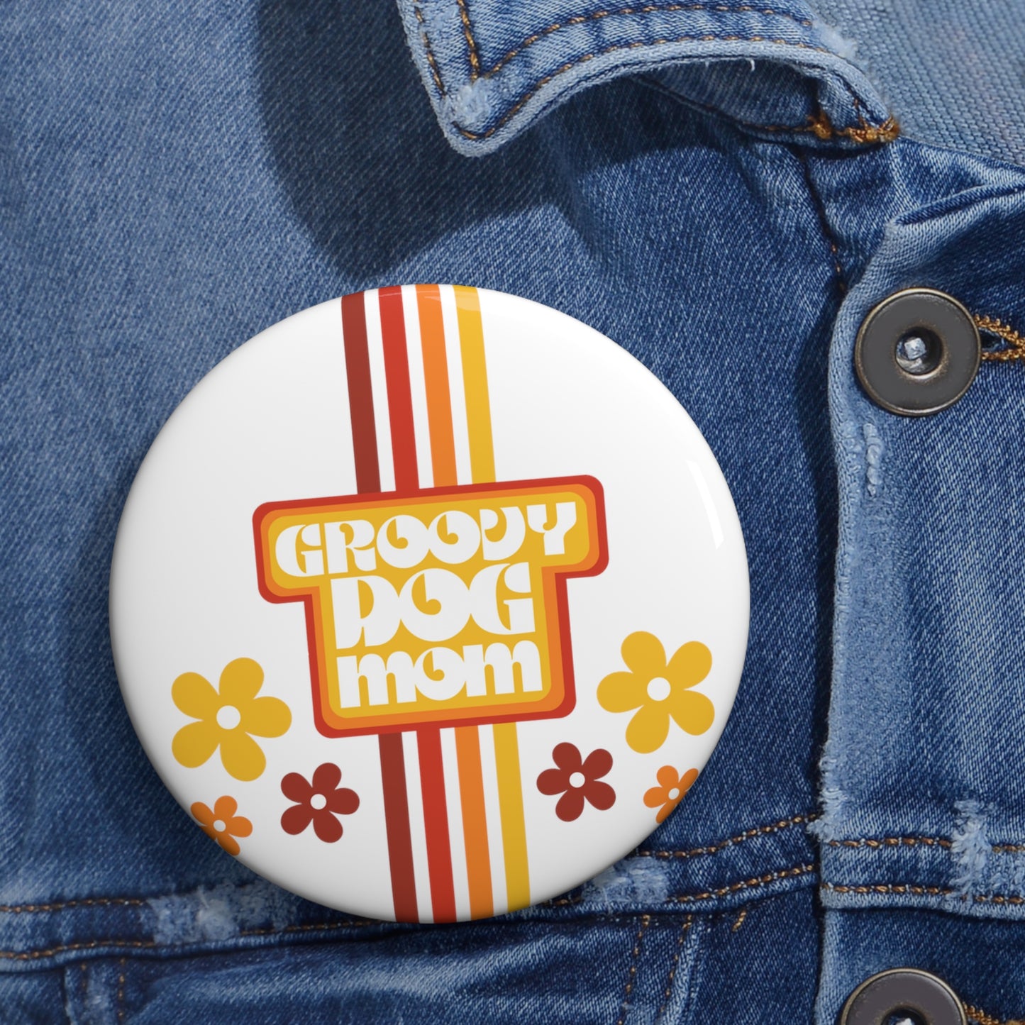 Groovy Dog Mom Button