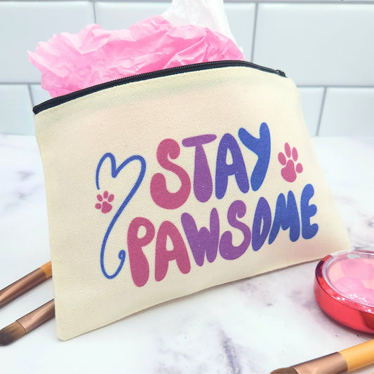 Stay Pawsome - Makeup or Dog Treat Bag
