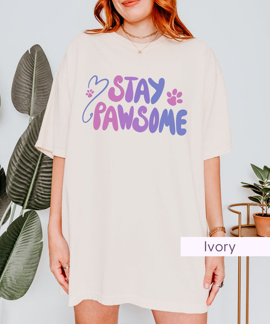 Stay Pawsome T-Shirt