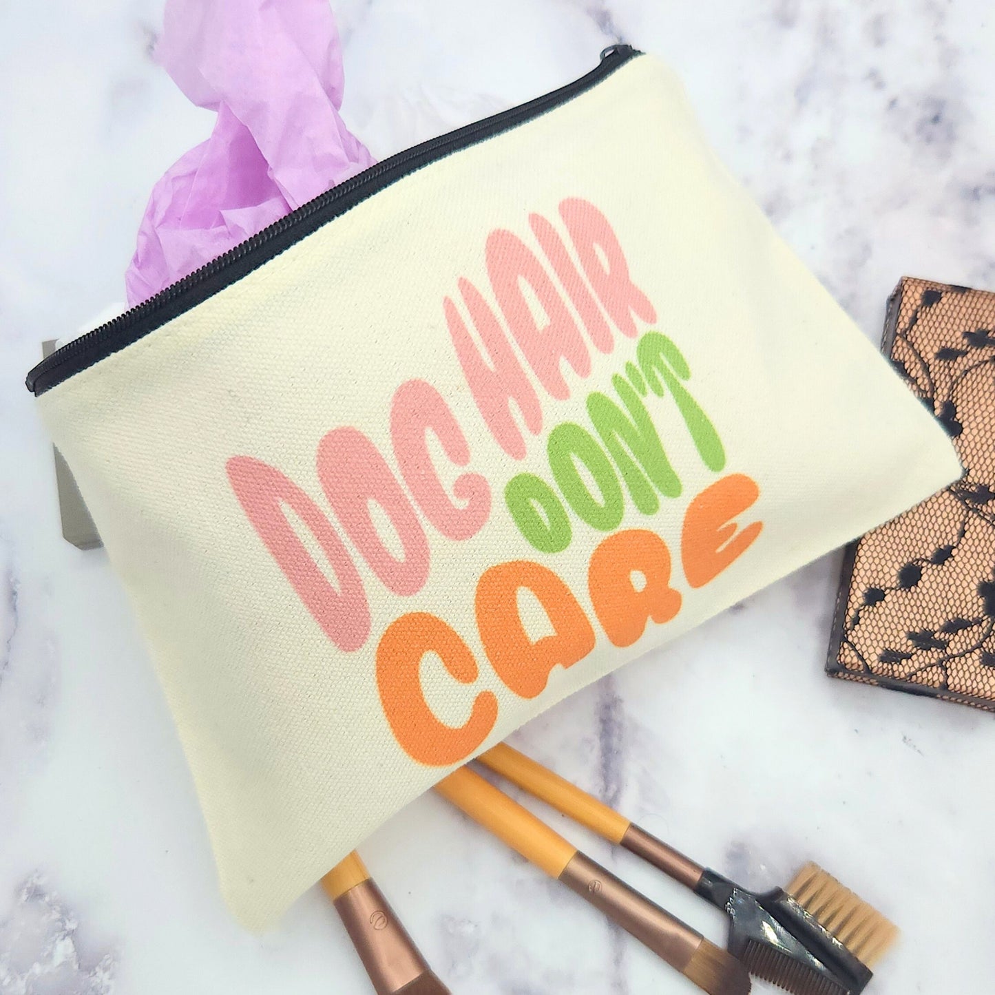 Dog Hair Don't Care - Makeup or Dog Treat Bag