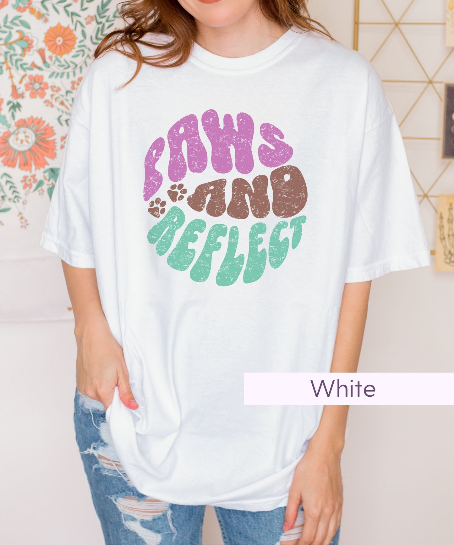 Paws and Reflect - Dog Mom Shirt